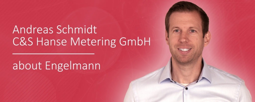 C&S Hanse Metering GmbH about Engelmann: an interview with Andreas Schmidt Bild